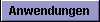 Anwendungen