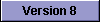 Version 8