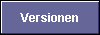 Versionen